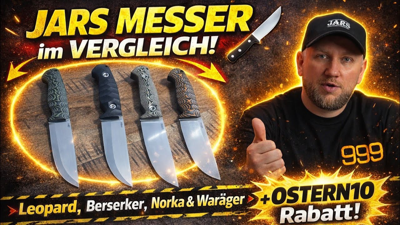 JARS Messer im Vergleich 🔪 Leopard, Berserker, Norka & War&auml;ger + OSTERN10 Rabatt!
