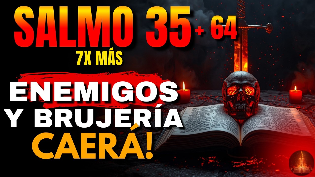 ⚔️ Salmos 35 Y 64 Poderosos — El Fuego De Dios Cae Sobre La Brujería Y Las Maldiciones