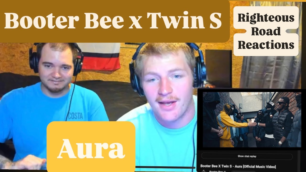 Booter Bee X Twin S - Aura (Righteous Road Reactions Episode 611)