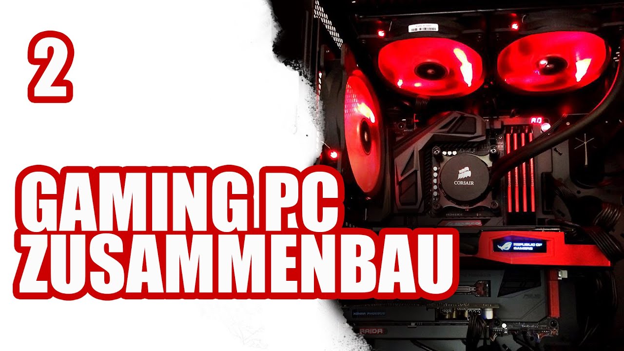 Gaming PC selber bauen #2 / ASUS Corsair Intel | SiriuS