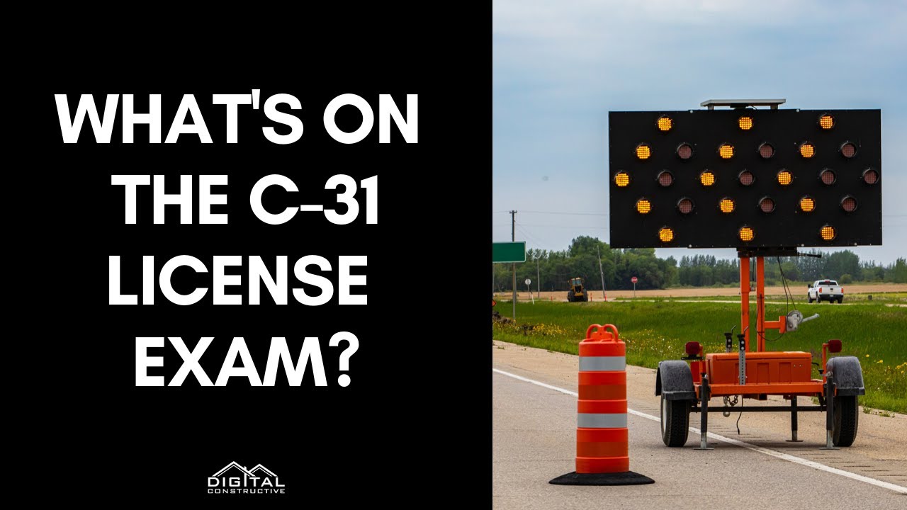 What's On The C-31 License Exam? Construction Zone Traffic Control Contractor License Secrets!