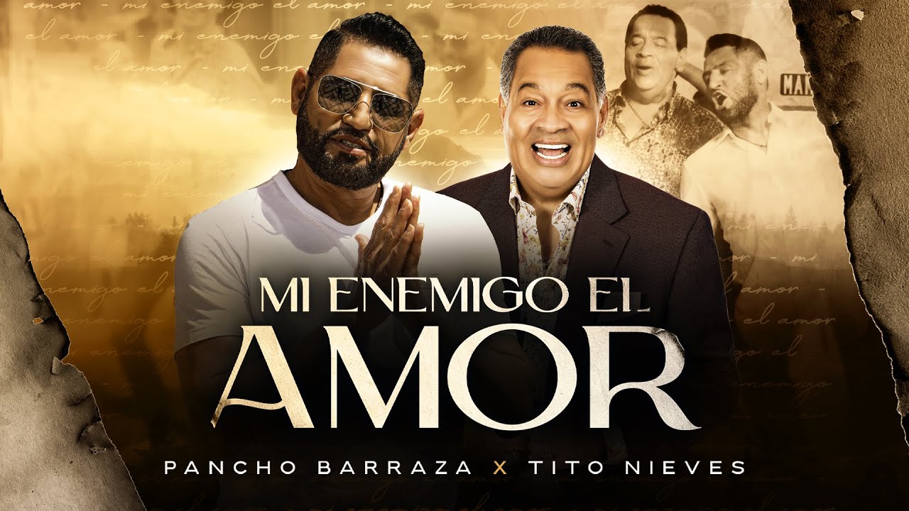 Pancho Barraza & Tito Nieves - Mi Enemigo El Amor