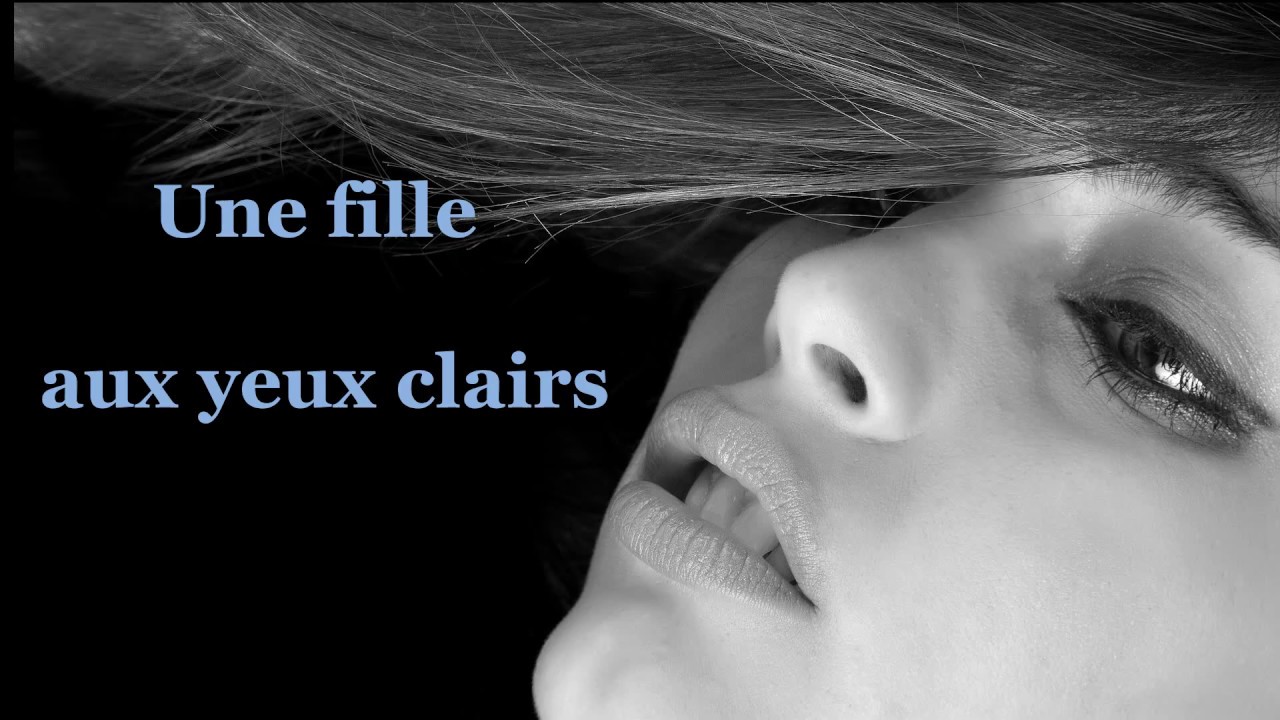 Une Fille aux Yeux Clairs - Michel Sardou  (Paroles)