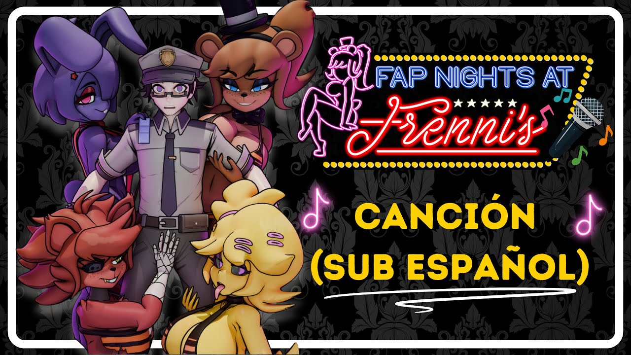 FAP NIGHTS AT FRENNI'S Men&uacute; Song (Subtitulado)