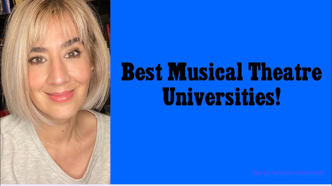 Best Musical Theatre Universities!