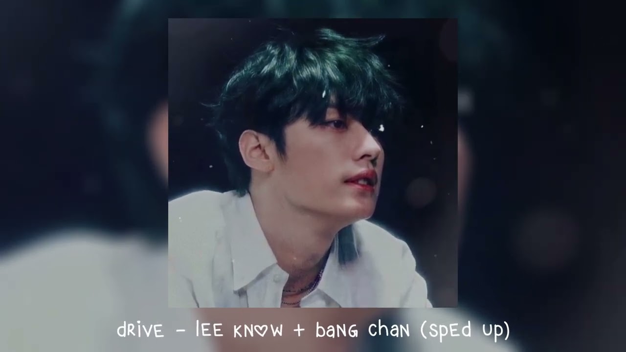 drive - lee know + bang chan (𝒔𝒑𝒆𝒅 𝒖𝒑)