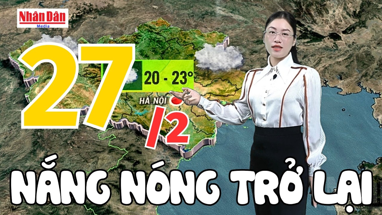 Dự báo thời tiết tối nay và ngày mai 27/2 | Dự báo thời tiết đêm nay mới nhất | Báo Nhân Dân