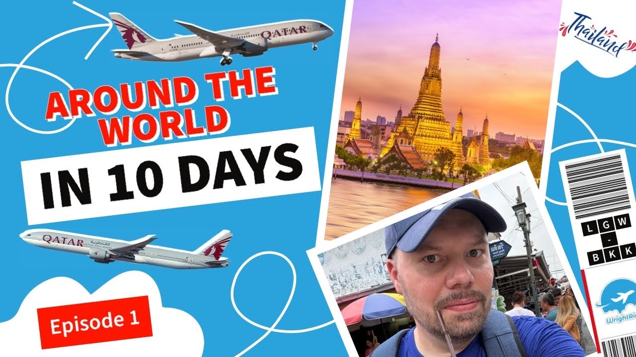 I Flew Around The World - Episode 1 - London to Bangkok on Qatar Airways Economy