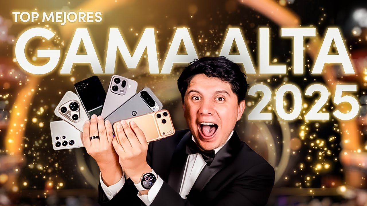 Top 6 mejores gama alta 2025 (Definitivo)