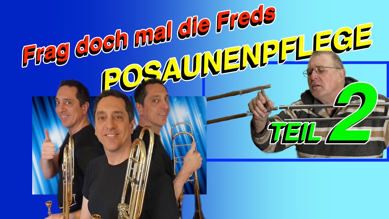 Frag doch mal die Freds: Posaune reinigen und pflegen TEIL 2