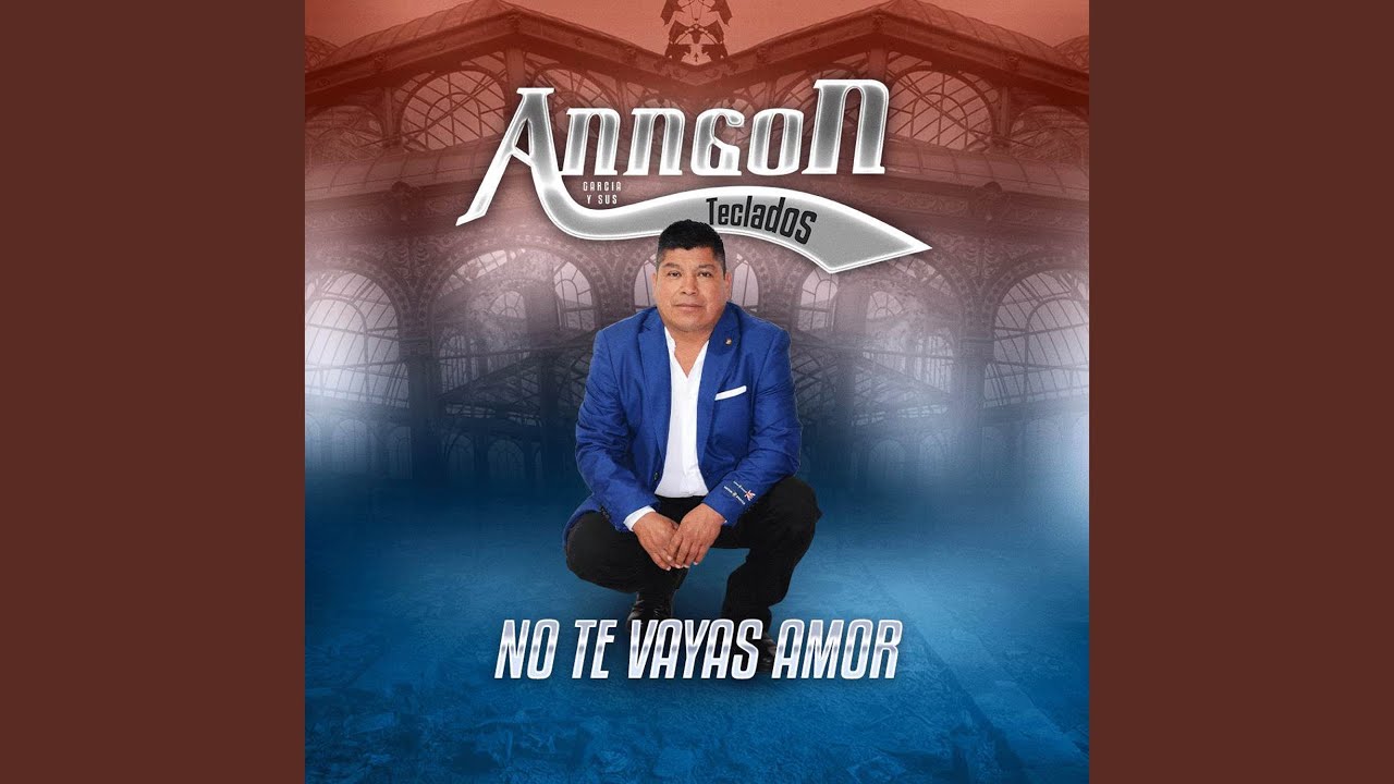 No Te Vayas Amor
