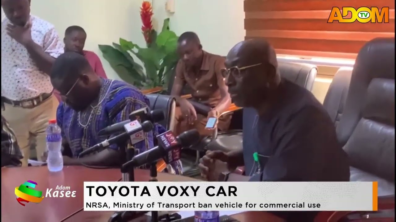 Toyota Voxy Car: NRSA, Ministry of transport ban vehicle for commercial use- Premtobre Kasee
