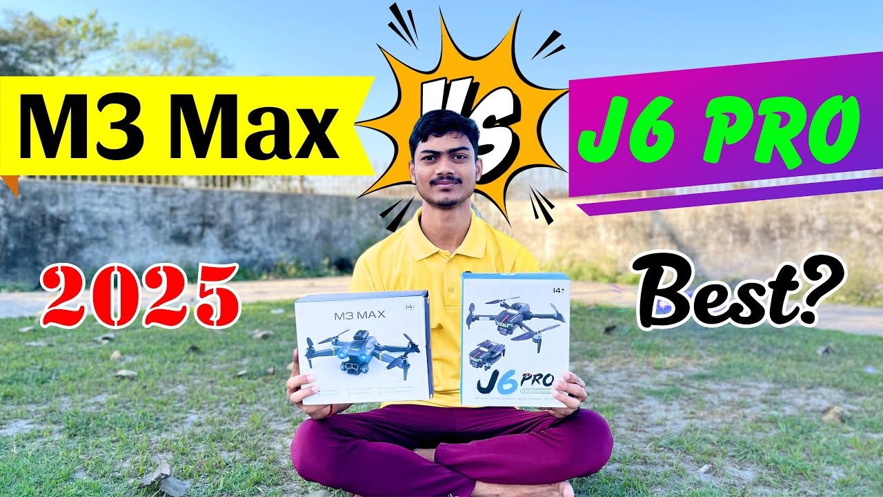J6 Pro vs. M3 Max Drone Comparison Which One is Better | J6 Pro vs M3 Max Best Budget Drone in 2025?