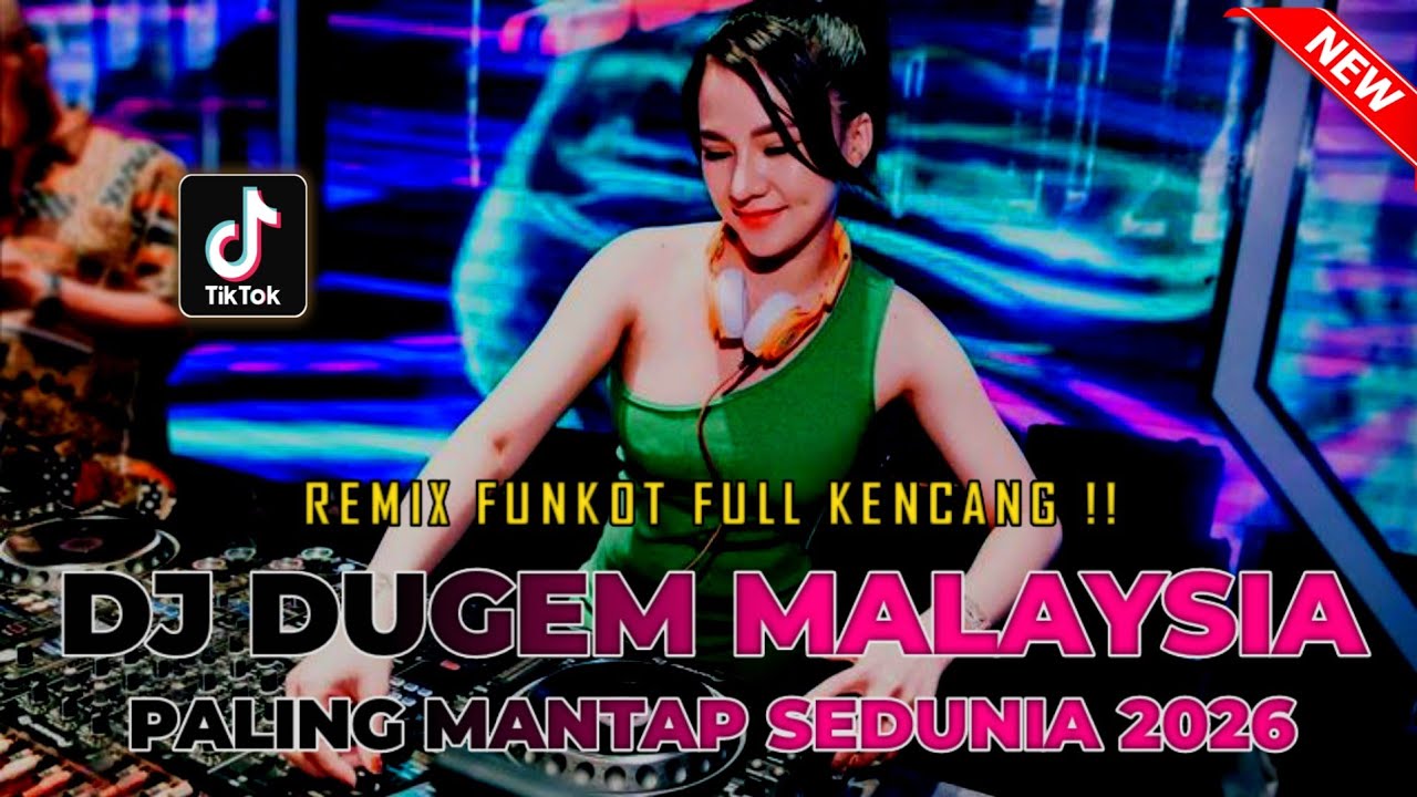 DJ DUGEM MALAYSIA PALING MANTAP SEDUNIA 2026 !! DJ DERMAGA BIRU (NEW) X TERNYATA