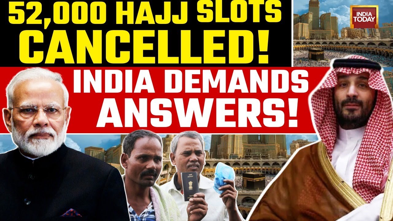 Saudi Arabia CANCELS 52,000 Indian Hajj Slots | Private Pilgrims Left in Limbo | India Today