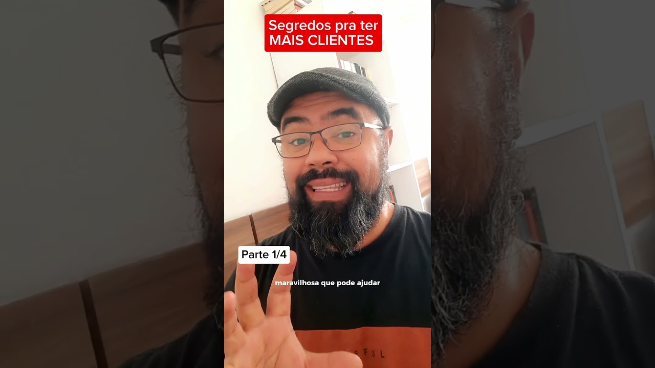 Segredo pra ter mais clientes parte 1