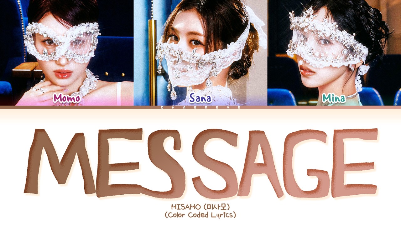 MISAMO Message Lyrics (Color Coded Lyrics)