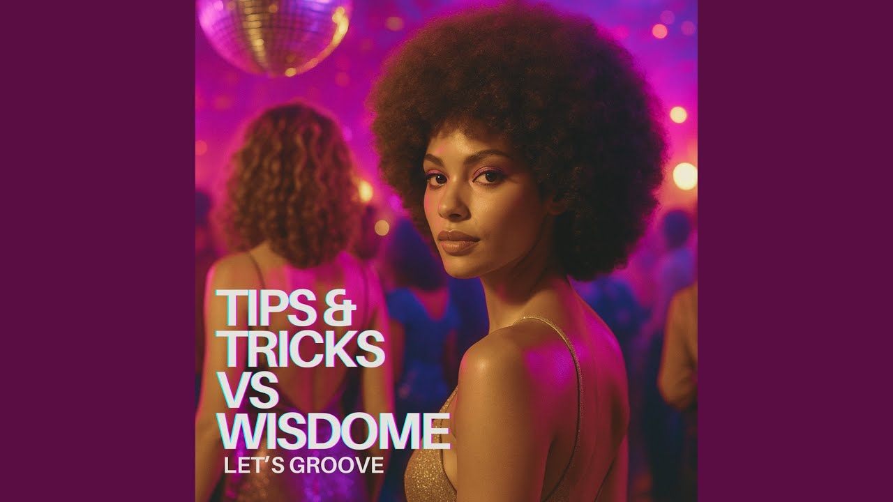 Let's Groove (Tips & Tricks vs Wisdome Mix)