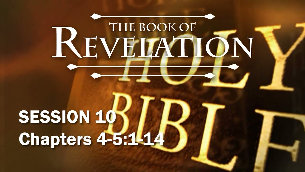The Book of Revelation - Session 10 of 24 - A Remastered Commentary by Chuck Missler
