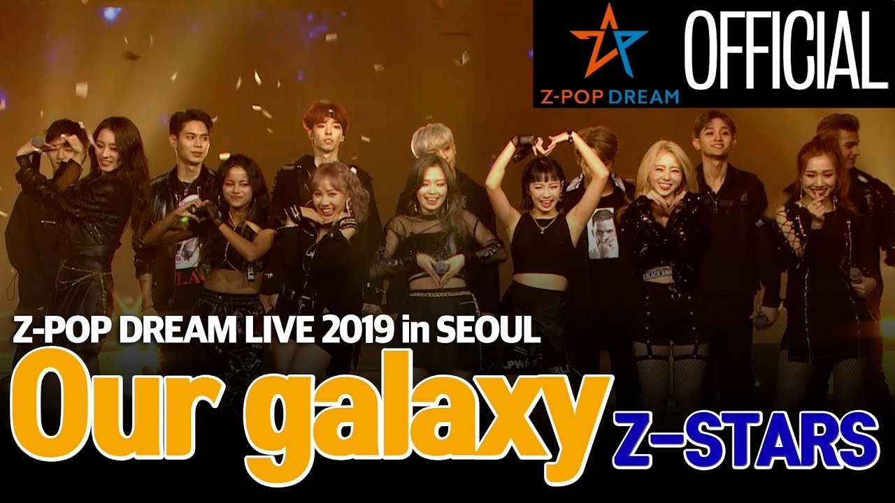 [Stage] Z-Stars 'Our Galaxy' @Z-POP Dream Live 2019 in SEOUL
