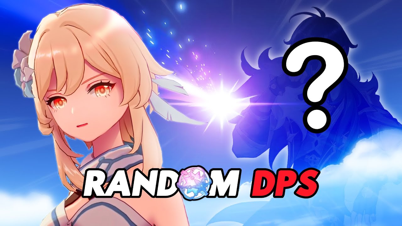 The First Character I Pull Is My DPS - Random DPS