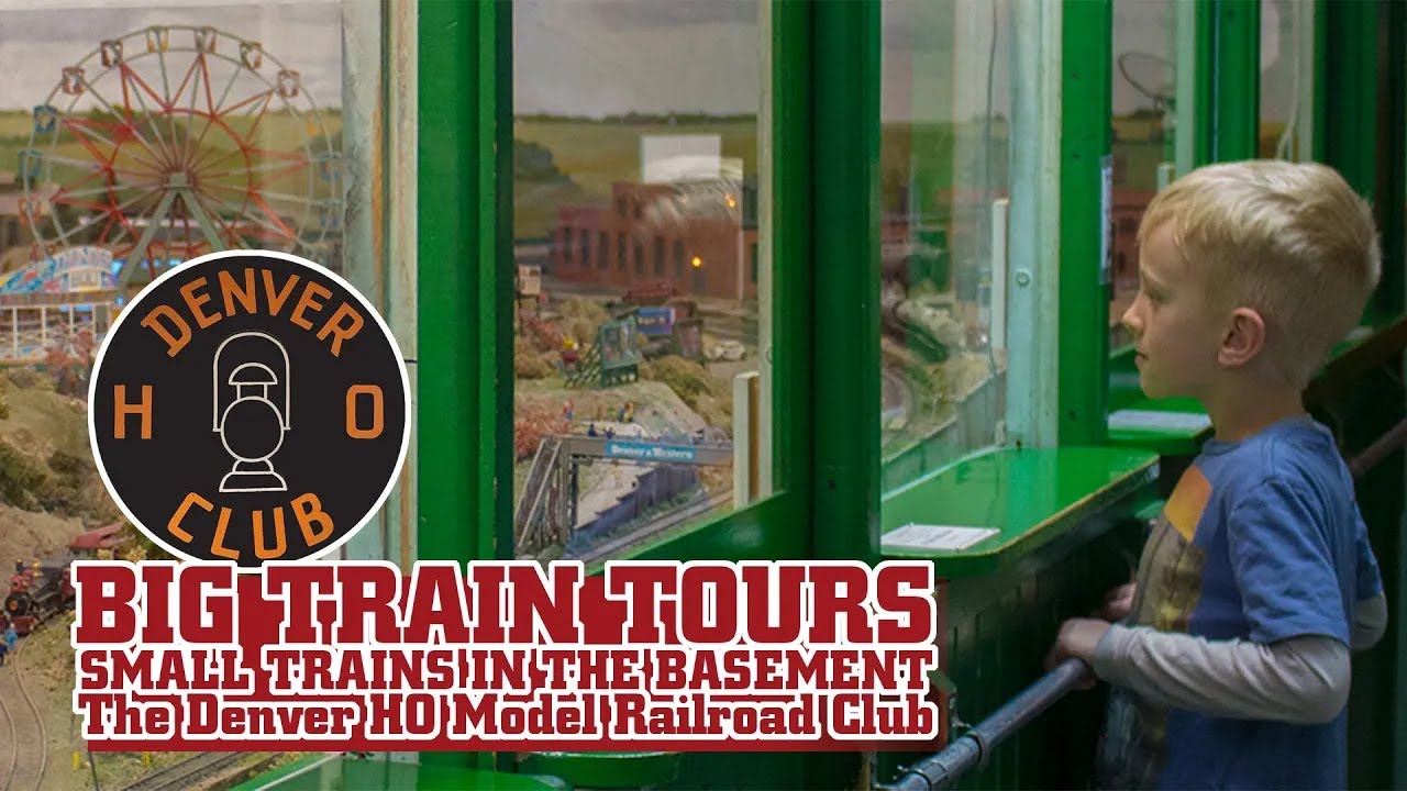 Big Train Tours - Small Trains in the Basement: The Denver HO Model Railroad Club
