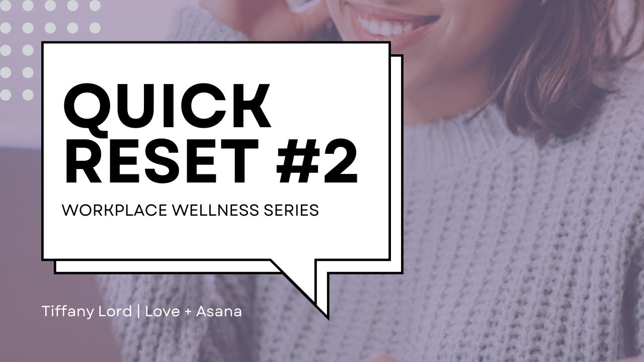 Workplace Wellness Series: Quick Reset Between Meetings No. 2