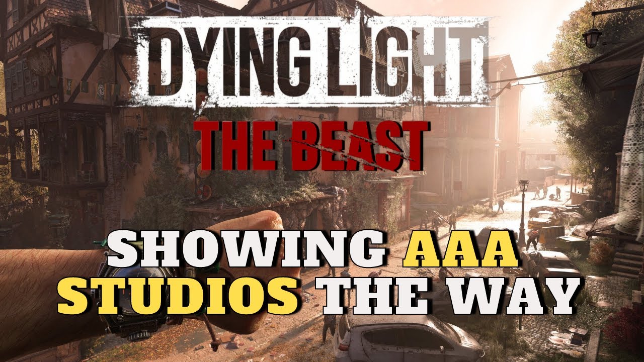 Dying Light: The Beast &ndash; A Lesson in Open World Design