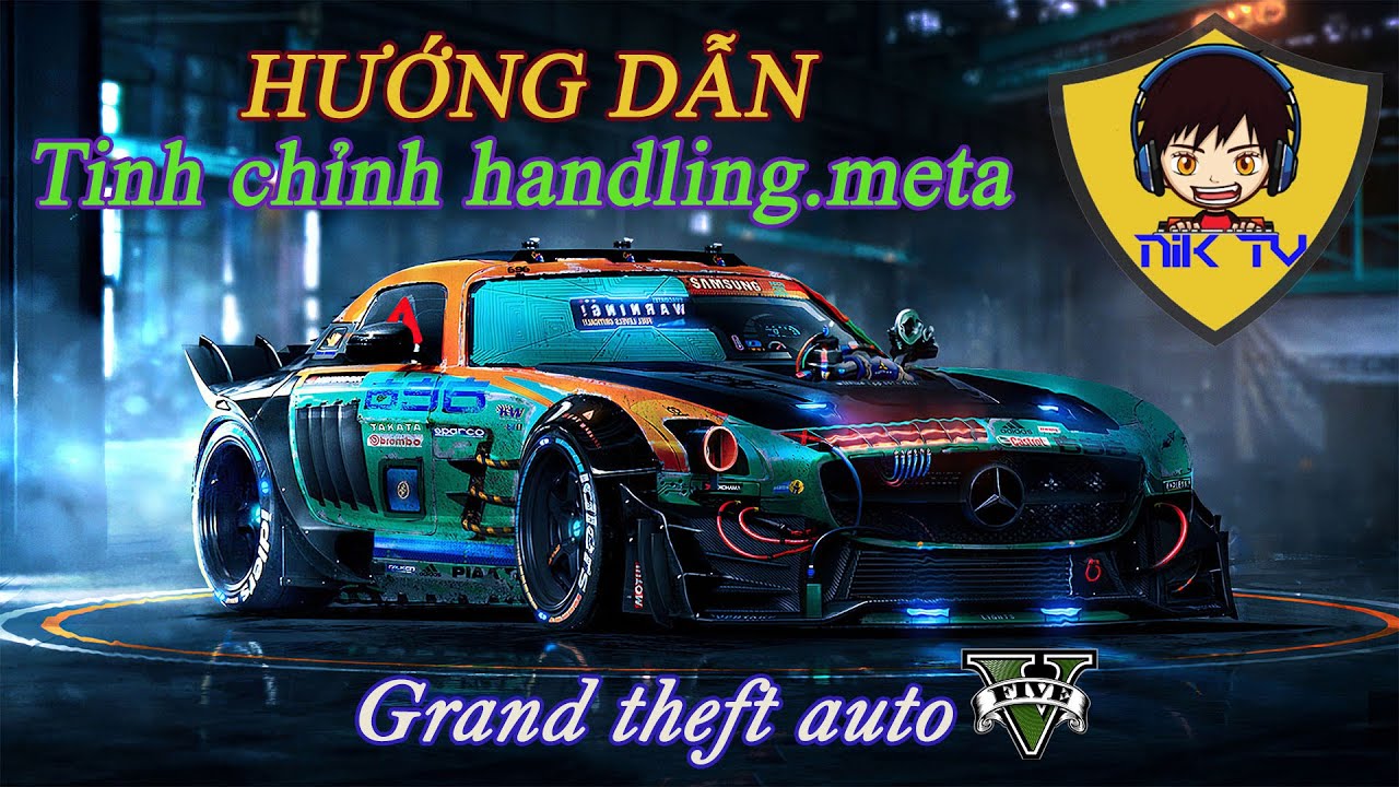 Tuỳ chỉnh handling.meta xe trong GTA 5