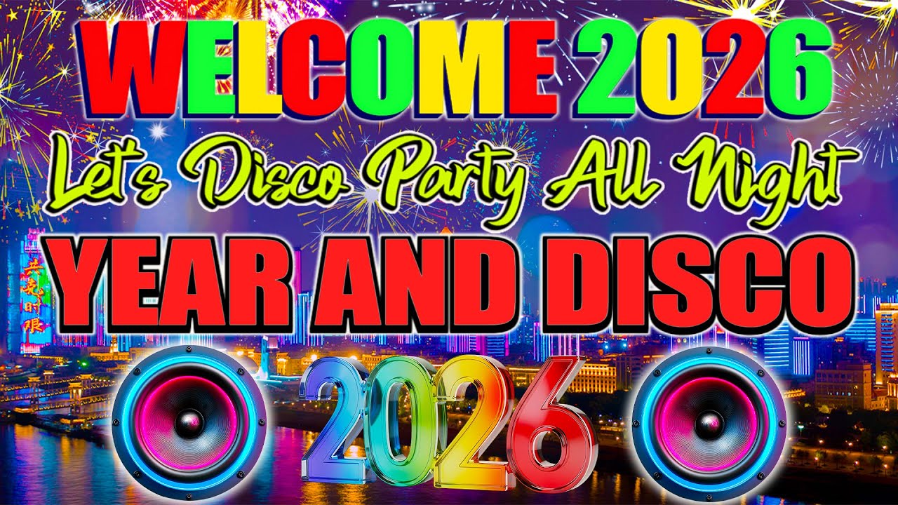 🥂 NEW YEAR COUNTDOWN 2026 🥂 DISCO DJ REMIX 🥂 NONSTOP NEW YEAR MUSIC