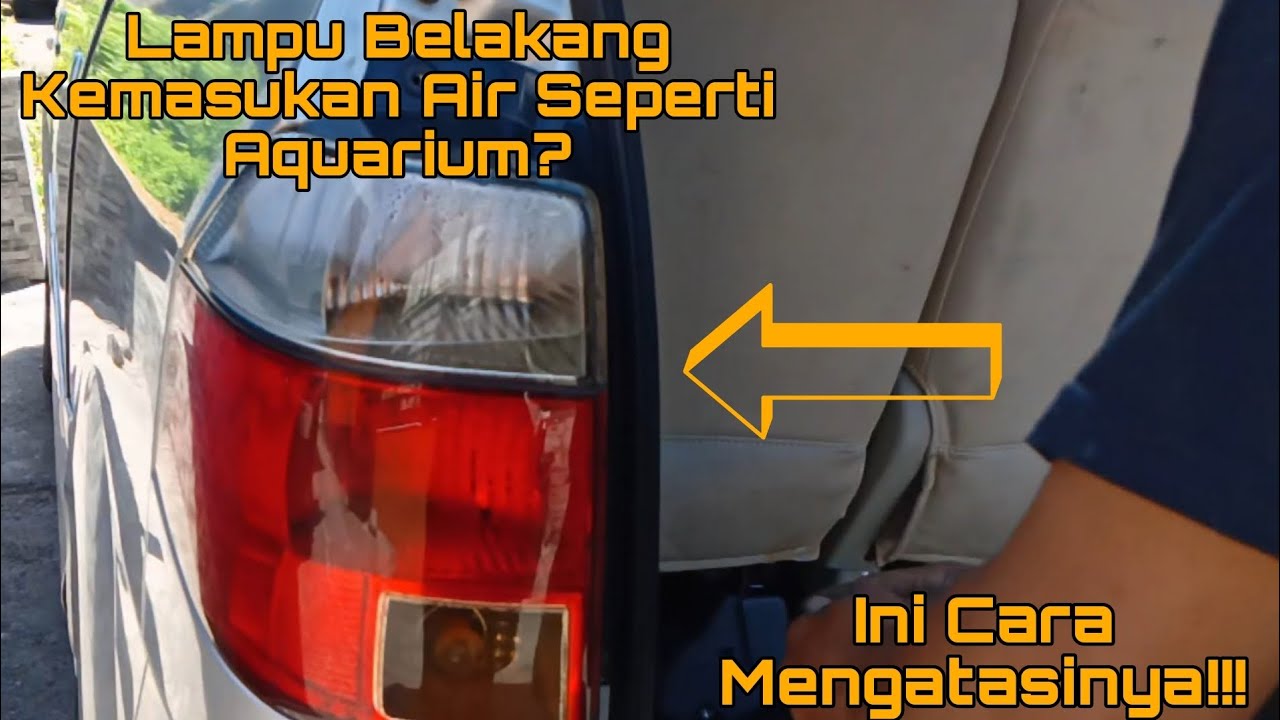Cara Mengatasi Lampu Belakang Kemasukan Air Mudah dan Simple | Suzuki APV