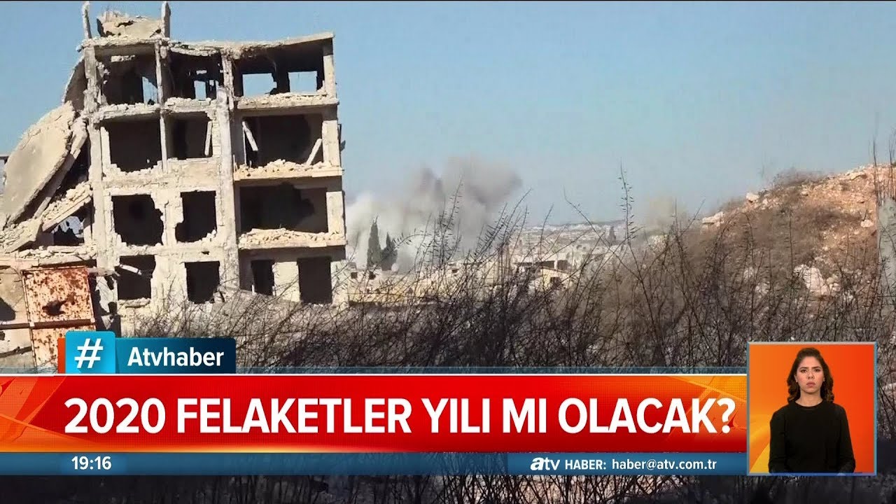 2020 felaketler yılı mı olacak? - Atv Haber 9 Şubat 2020