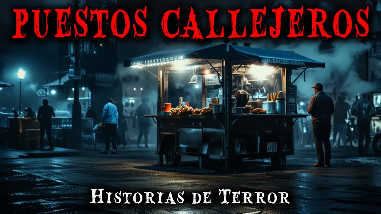 2 Historias de Terror Reales en Puestos Callejeros - Relatos de Horror