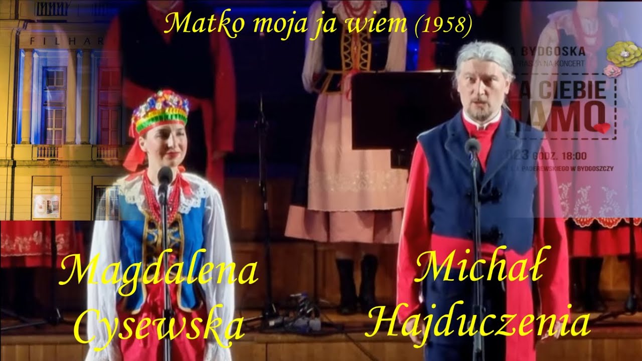 Matko moja ja wiem. Magdalena Cysewska, Michał Hajduczenia, ZPiT Ziemia Bydgoska