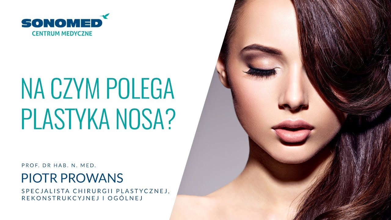 Na czym polega plastyka nosa?