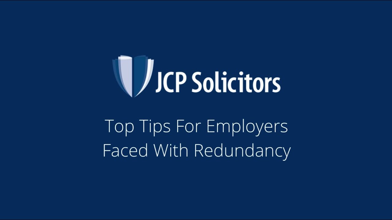 Top Tips for Employers faced with Redundancy | JCP Solicitors