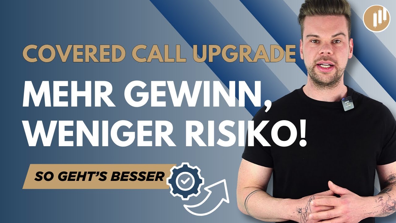 Pimp My Covered Call – So geht's besser!