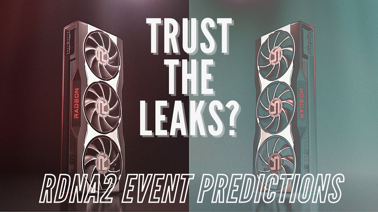 Trust the Leaks?  6800XT and 6900XT Announcement Big Navi Performance Predictions