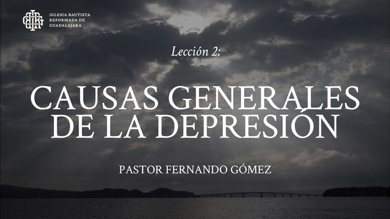 Iglesia Bautista Reformada de Guadalajara - Los cristianos también se deprimen