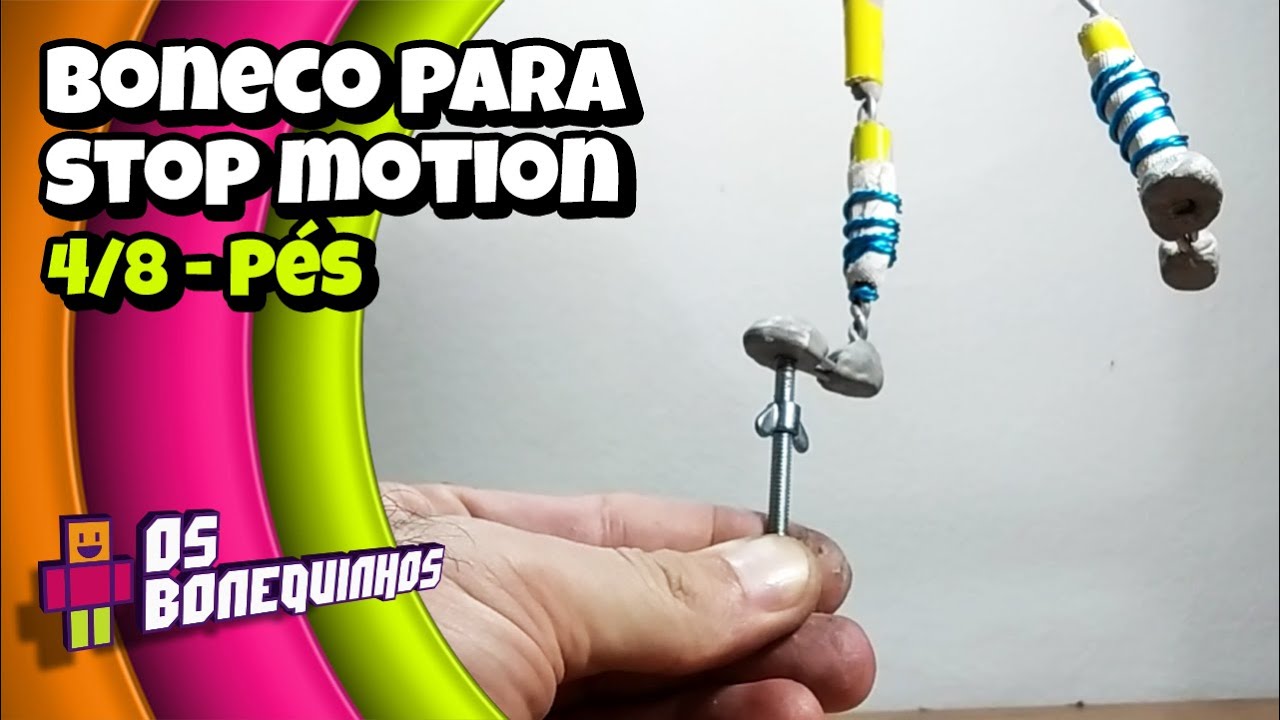 COMO FAZER UM BONECO PARA STOP MOTION (4/8) PÉS