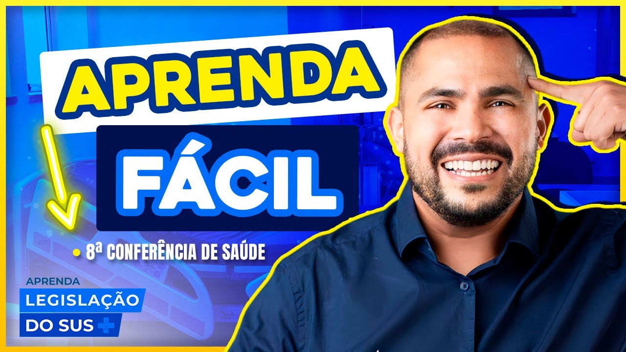 8ª Conferencia de Saúde - Aula de Legislação do SUS para Concursos
