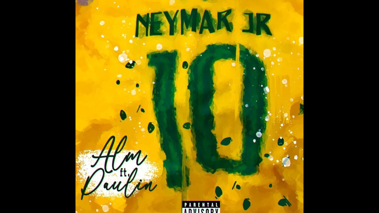NEYMAR - FT. ALM e Paulin (OFICIAL CLIPE)