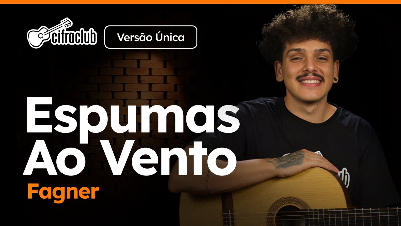 ESPUMAS AO VENTO - Fagner (Versão Única) | Como tocar no violão