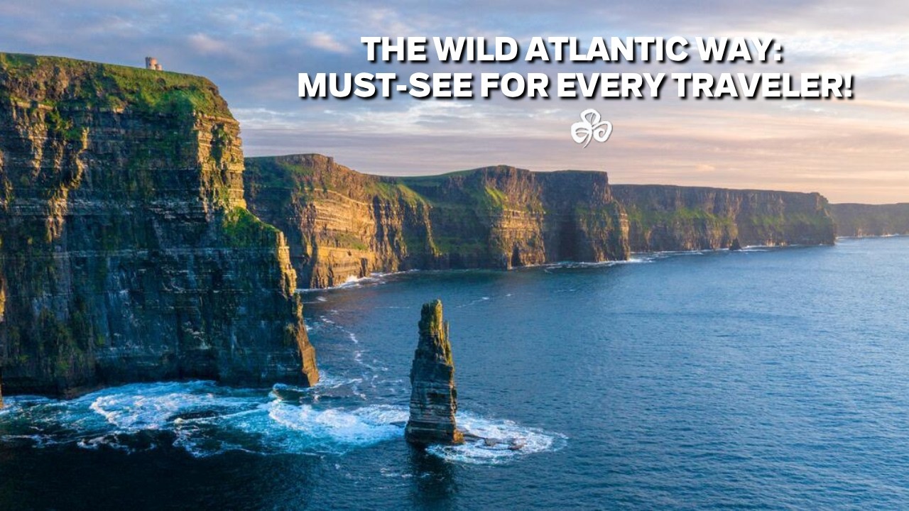 Wild Atlantic Way: Ireland's Most Epic Coastal Journey