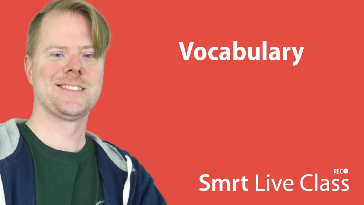 Vocabulary - Upper-Intermediate English with Neal #18