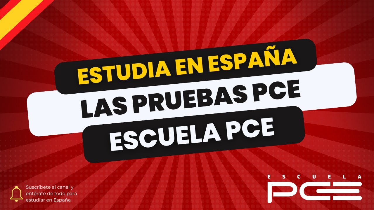 Las Pruebas de Competencias Específicas (PCE) Estudiar en España ⭐️ Escuela PCE
