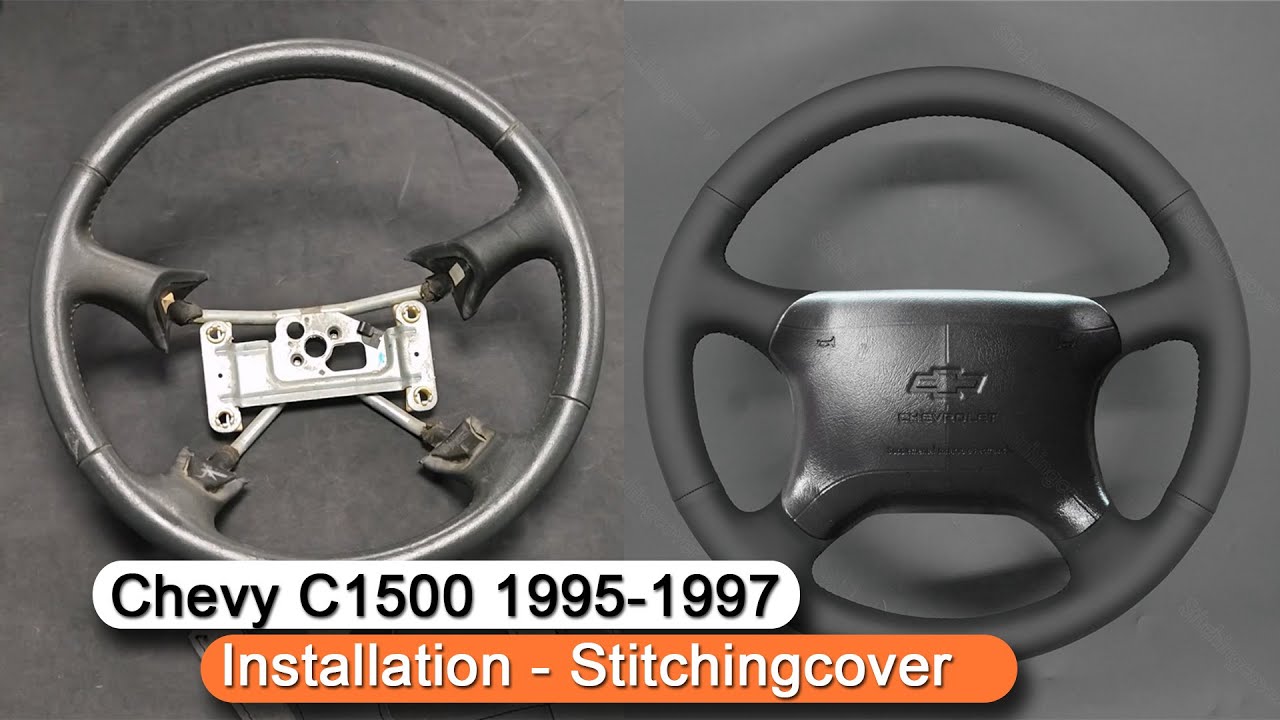 Chevrolet Chevy Silverado C1500 1995-1997 Steering Wheel Cover Installation Stitchingcover
