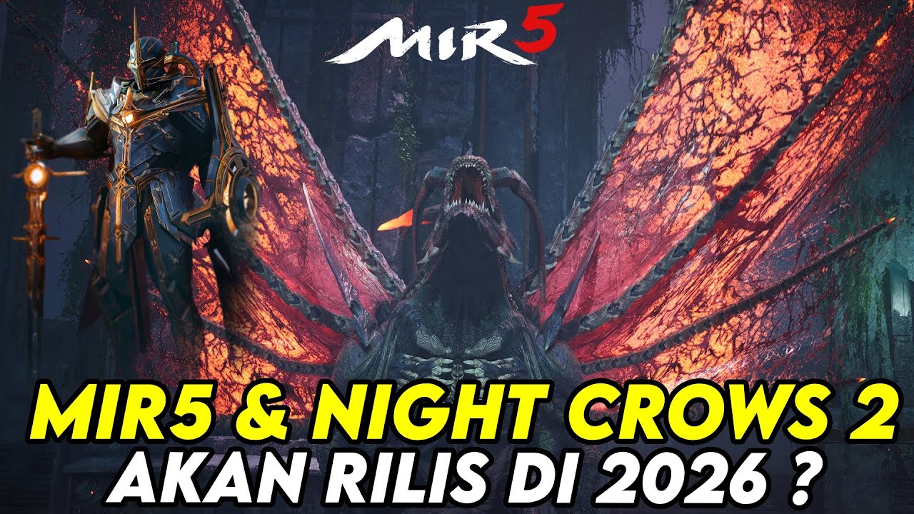 MIR5 & NIGHT CROWS 2 BAKAL RILIS DI TAHUN 2026 INI ?