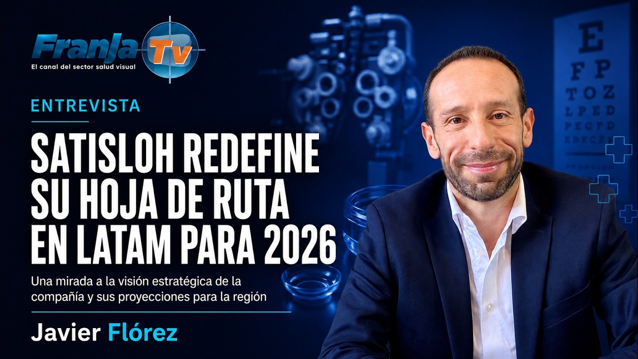 #SVH | Satisloh redefine su hoja de ruta en Latam para 2026