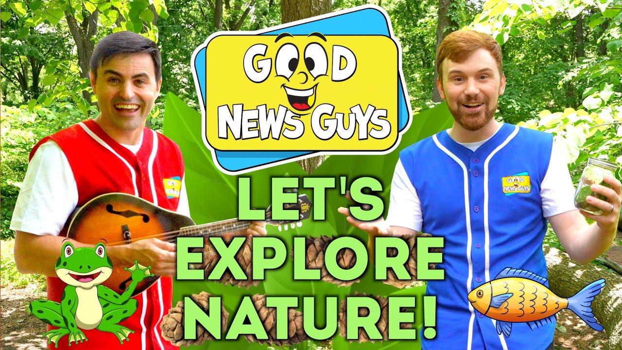 Good News Guys | Let's Explore Nature | Vincent Lindquist | Jordan Sovis